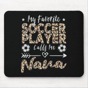 My Favourite Soccer Player Calls Me Nana Soccer Gr Mouse Pad