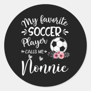 My Favourite Soccer Player Calls Me Nonnie Classic Round Sticker
