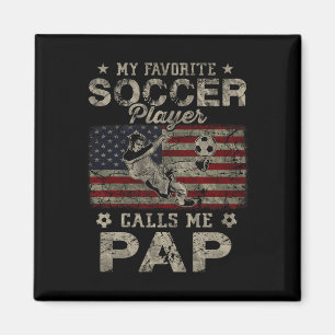 My Favourite Soccer Player Calls Me Pap Usa Flag F Magnet