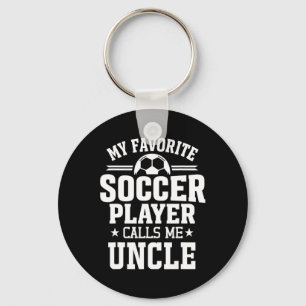 My Favourite Soccer Player Calls Me Uncle Key Ring