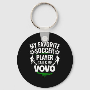 My Favourite Soccer Player Calls Me Vovo  Key Ring