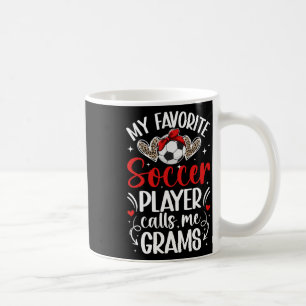 My Favourite Soccer Player Grams Soccer Grams Gran Coffee Mug