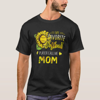 My Favourite Softball Player Call Me Mum Mothers D T-Shirt