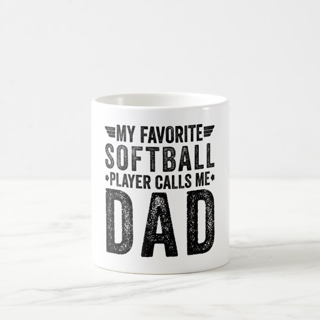 My Favourite Softball Player Calls Me Dad Coffee Mug (Center)