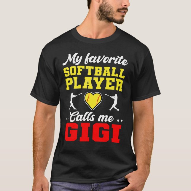 My Favourite Softball Player Calls Me Gigi Mother' T-Shirt (Front)