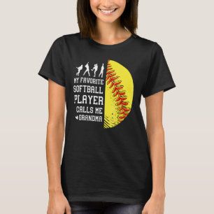 My Favourite Softball Player Calls Me Grandma 1 T-Shirt