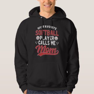 My Favourite Softball Player Calls Me Mum  Mother' Hoodie