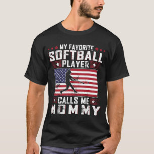 My Favourite Softball Player Calls Me Mummy Mother T-Shirt