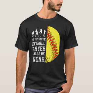 My Favourite Softball Player Calls Me Nona T-Shirt