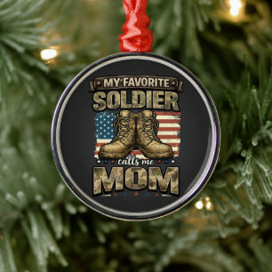 My favourite soldier calls me mum metal ornament