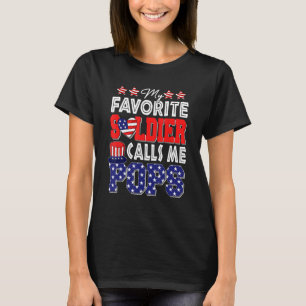 My Favourite Soldier Calls Me Pops Family Proud So T-Shirt