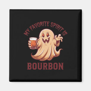 My Favourite Spirit Is Bourbon Bourbon Lover Gifts Magnet