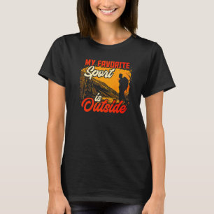 My Favourite Sport Is Outside Hiker Camping T-Shirt