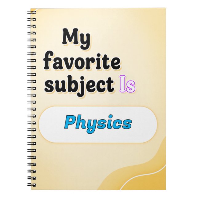 My Favourite Subject Is [Subject] -custome noteboo Notebook (Front)