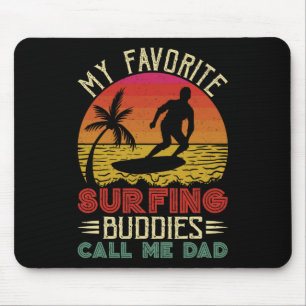 My Favourite Surfing Buddies Call Me Dad Vintage F Mouse Pad