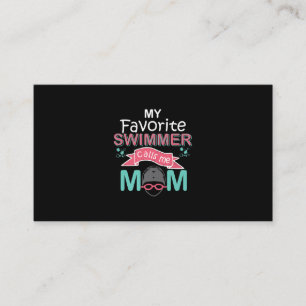 My Favourite Swimmer Calls Me Mum Funny Swimming Business Card