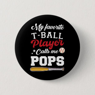 My Favourite T-byll Player Calls Me Pops Bysebyll  6 Cm Round Badge