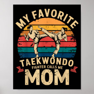 My Favourite Taekwondo Fighter Calls Me Mum Martia Poster