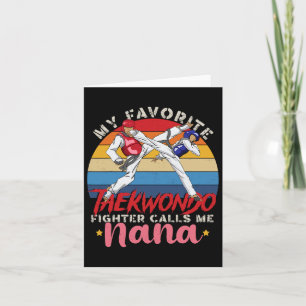 My Favourite Taekwondo Fighter Calls Me Nana Mothe Card