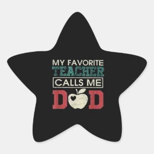 My Favourite Teacher Call Me Dad Gift For Father Star Sticker