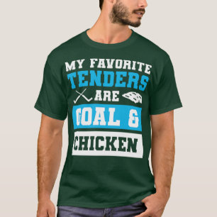 My Favourite Tenders Are Goal Hockey Mum Chicken T T-Shirt