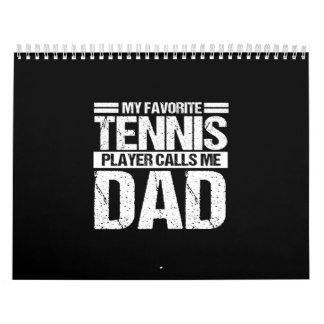My Favourite Tennis Player Calls Me Dad Calendar