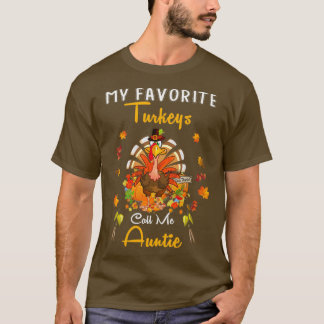 My Favourite Turkeys Call Me Auntie Cool Thanksgiv T-Shirt