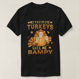 My Favourite turkeys Call Me Bampy Thanksgiving T-Shirt
