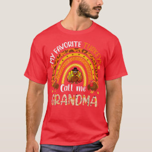 My Favourite Turkeys Call Me Grandma Thanksgiving T-Shirt