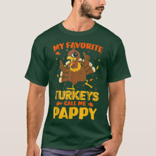 My Favourite Turkeys Call Me Pappy Matching Thanks T-Shirt