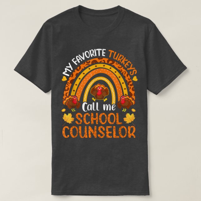My Favourite Turkeys Call Me School Counsellor Tha T-Shirt (Design Front)