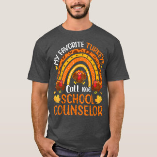 My Favourite Turkeys Call Me School Counsellor Tha T-Shirt