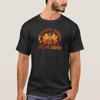 My Favourite Turkeys Calls Me Daddy Matching Thank T-Shirt