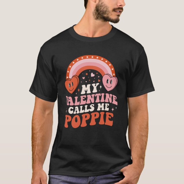 My Favourite Valentine Calls Me Poppie Valentines  T-Shirt (Front)