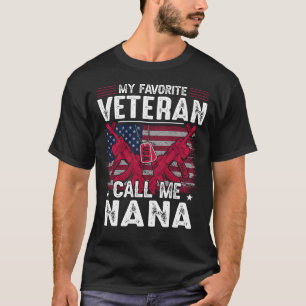 My Favourite Veteran Call Me NANA Veteran Day T-Shirt