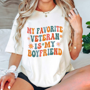 My Favourite Veteran Is My Boyfriend Groovy White T-Shirt