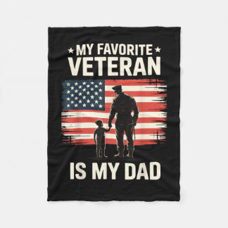 My favourite veteran is my dad fleece blanket