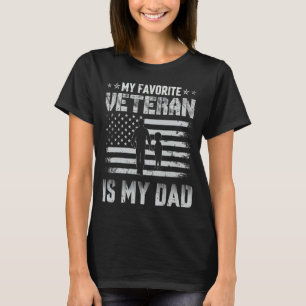 My Favourite Veteran Is My Dad US Flag Veteran Pro T-Shirt
