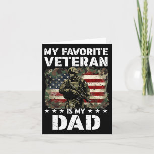My Favourite Veteran Is My Dad Veterans Day Memori Card