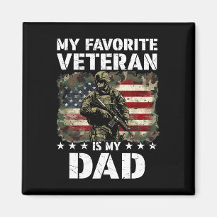 My Favourite Veteran Is My Dad Veterans Day Memori Magnet