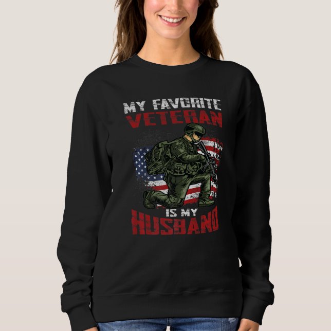 My Favourite Veteran Is My Husband Proud Veteran W Sweatshirt (Front)