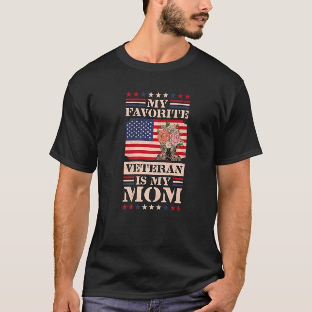 My Favourite Veteran Is My Mum, Veteran's Day T-Shirt (Front)