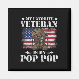 My Favourite Veteran Is My Pop Pop Proud Son Daugh Magnet