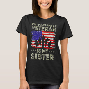 My Favourite Veteran Is My Sister American Flag Ve T-Shirt