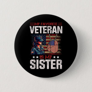 My Favourite Veteran Is My Sister Usa Flag 6 Cm Round Badge