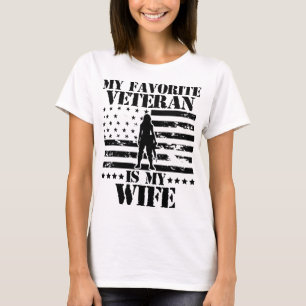 My Favourite Veteran Is My Wife Cool Veterans Day T-Shirt