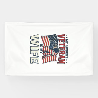 My Favourite Veteran Is My Wife Patriotic Shirt De Banner