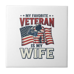 My Favourite Veteran Is My Wife Patriotic Shirt De Ceramic Tile