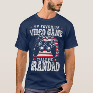 My Favourite Video Game Player Calls Me Grandad Fa T-Shirt