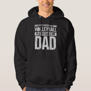 My Favourite Volleyball Calls Me Dad Sport Hoodie